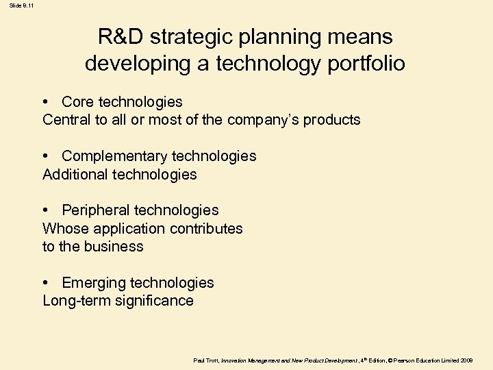 Slide 8. 11 R&D strategic planning means developing a technology portfolio • Core technologies