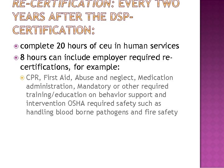  complete 20 hours of ceu in human services 8 hours can include employer