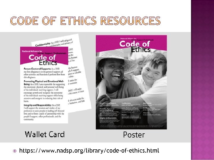  https: //www. nadsp. org/library/code‐of‐ethics. html 