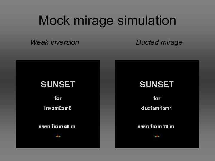 Mock mirage simulation Weak inversion Ducted mirage 