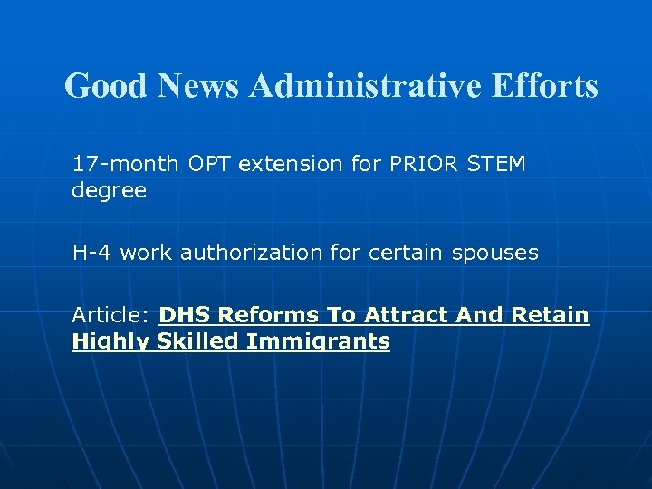 Good News Administrative Efforts 17 -month OPT extension for PRIOR STEM degree H-4 work