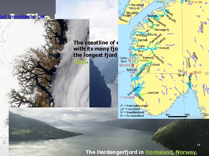 I. The Land ast Greenland coast A. forests, ruggedeastern Greenland, The coastline of coastlines,