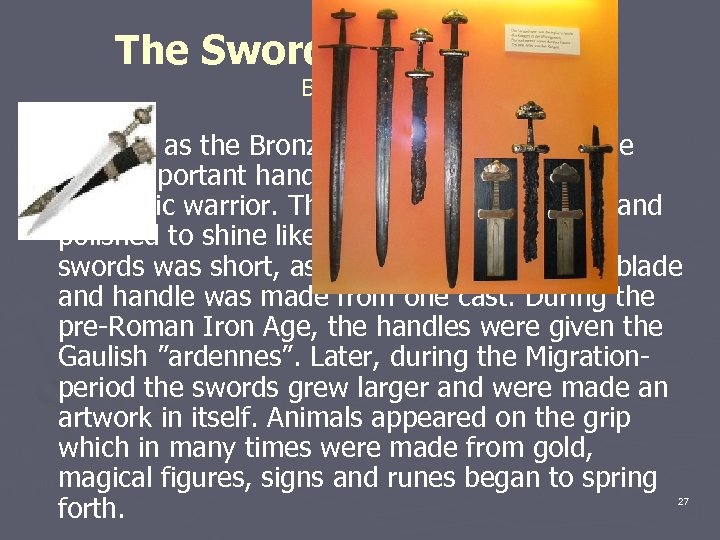 The Sword and Ideology By Karl N E ► As early as the Bronze