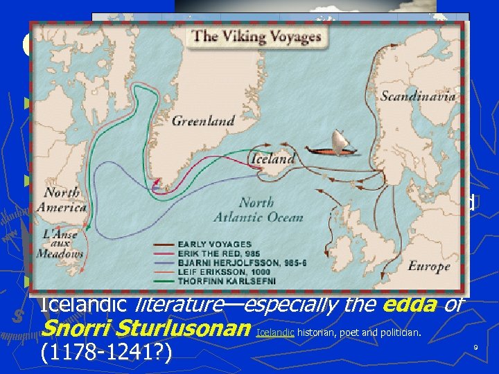 Gone in a ► The most amazing thing about Norse emigrations was the ephemeral