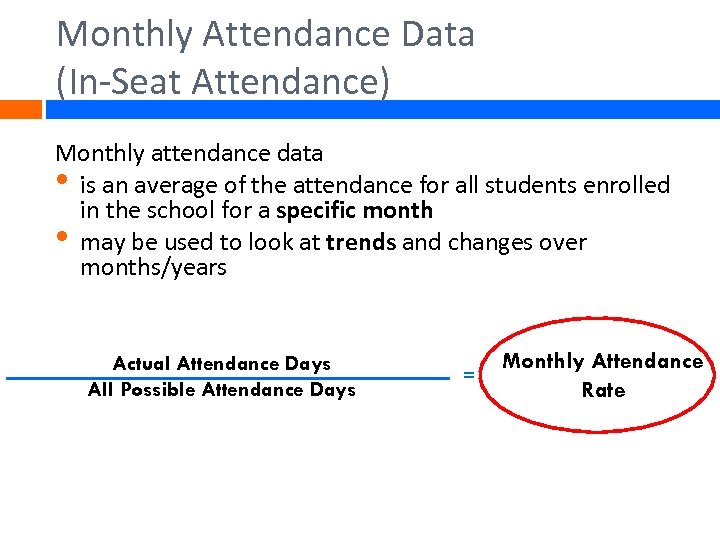 Monthly Attendance Data (In-Seat Attendance) Monthly attendance data • is an average of the
