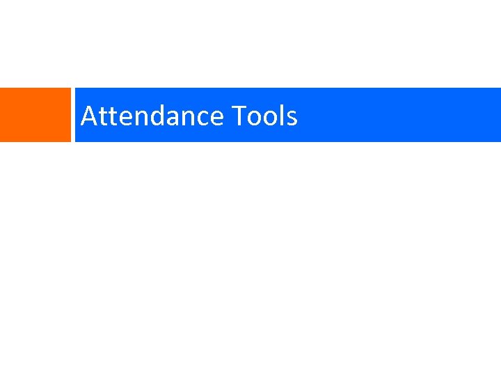 Attendance Tools 