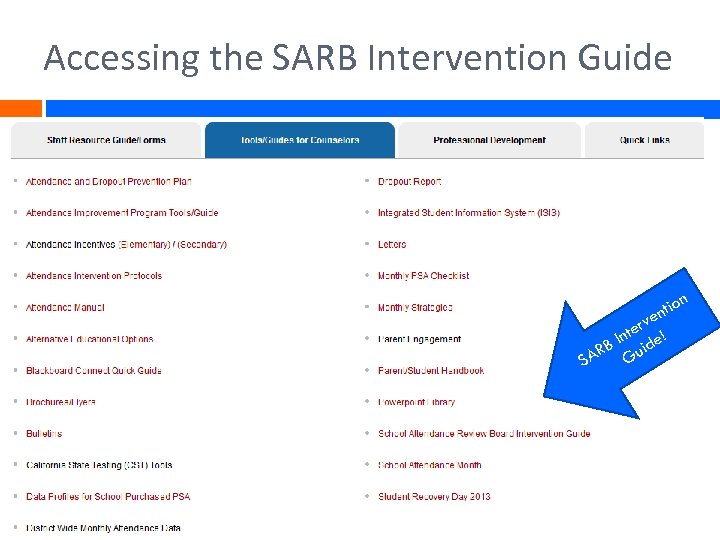 Accessing the SARB Intervention Guide Accessing the n io ent v ter e! n