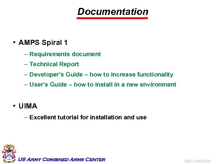 Documentation • AMPS Spiral 1 – Requirements document – Technical Report – Developer’s Guide