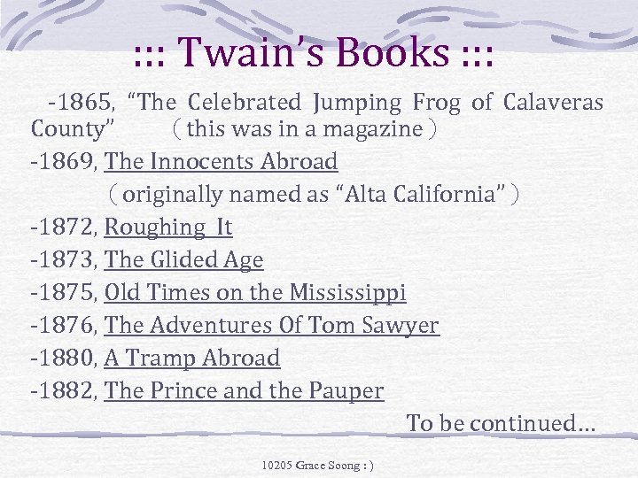 : : : Twain’s Books : : : -1865, “The Celebrated Jumping Frog of