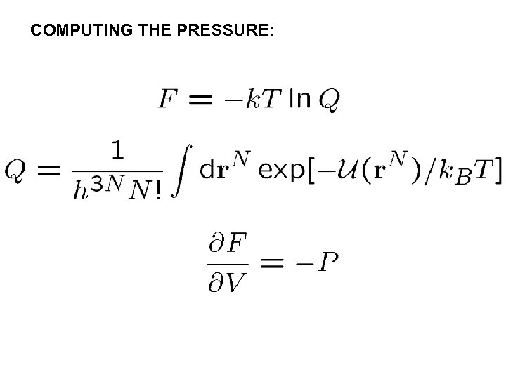 COMPUTING THE PRESSURE: 