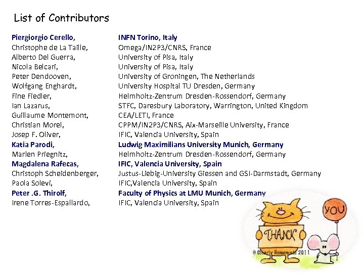 List of Contributors Piergio Cerello, Christophe de La Taille, Alberto Del Guerra, Nicola Belcari,
