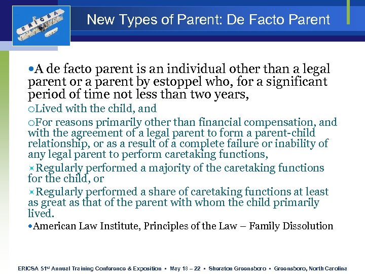 E R I C S A New Types of Parent: De Facto Parent A