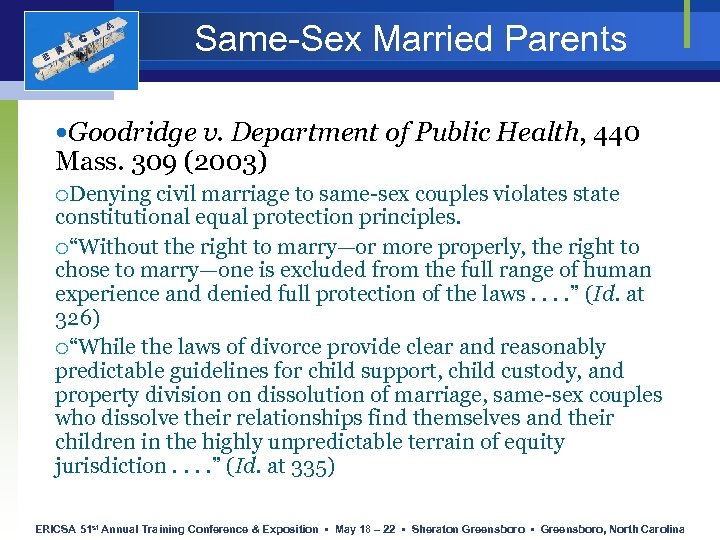 E R I C S A Same-Sex Married Parents Goodridge v. Department of Public