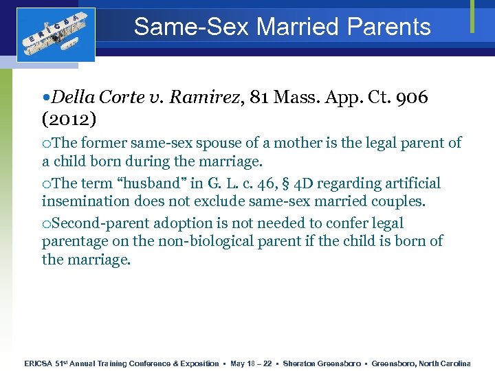 E R I C S A Same-Sex Married Parents Della Corte v. Ramirez, 81