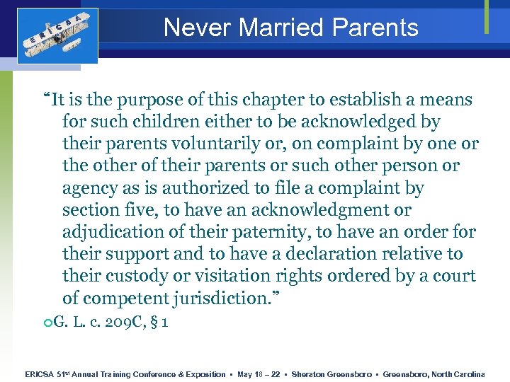 E R I C S A Never Married Parents “It is the purpose of