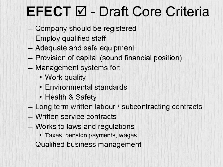 EFECT - Draft Core Criteria – – – Company should be registered Employ qualified