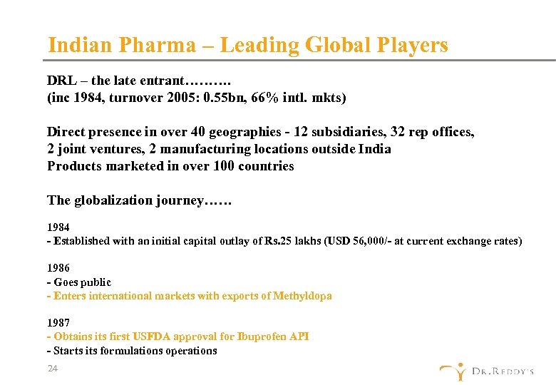 Indian Pharma – Leading Global Players DRL – the late entrant………. (inc 1984, turnover