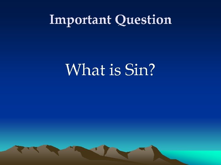 Important Question What is Sin? 
