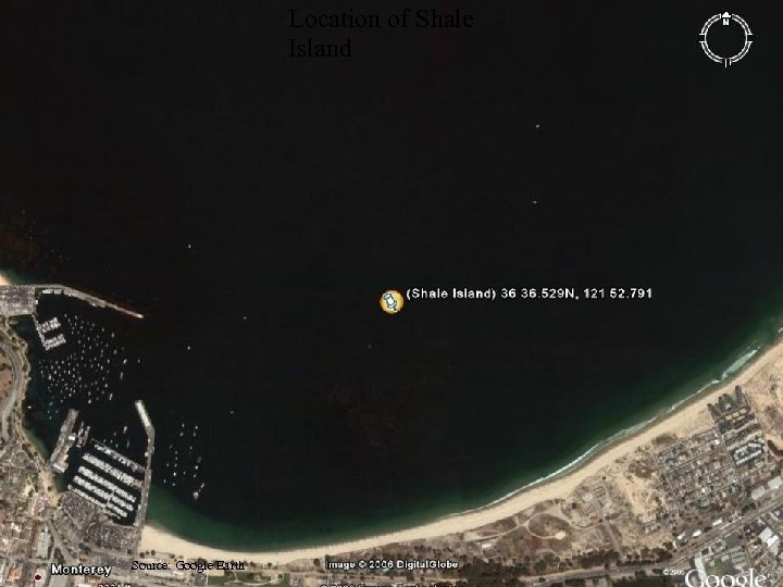 Location of Shale Island Source: Google Earth 