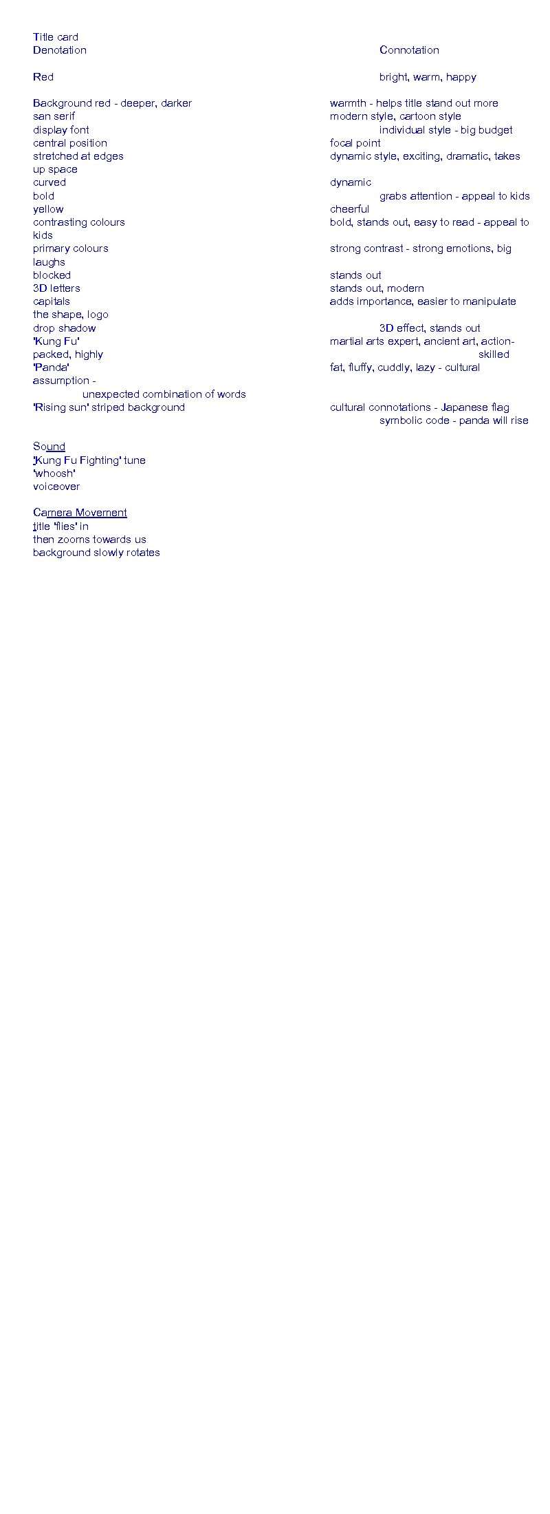 Title card Denotation Connotation Red bright, warm, happy Background red - deeper, darker san