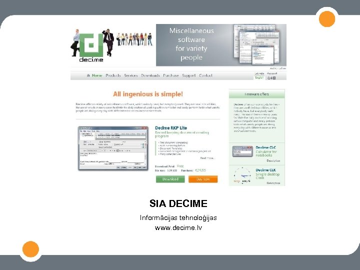 SIA DECIME Informācijas tehnoloģijas www. decime. lv 