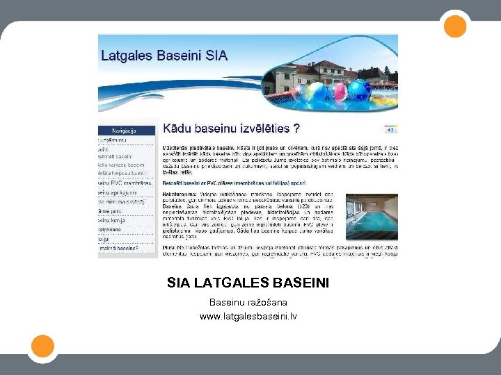 SIA LATGALES BASEINI Baseinu ražošana www. latgalesbaseini. lv 