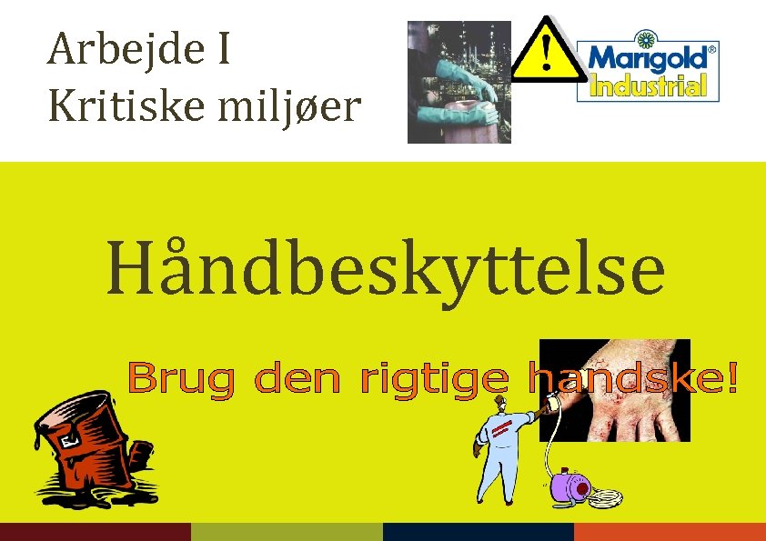 Arbejde I Kritiske miljøer Håndbeskyttelse 