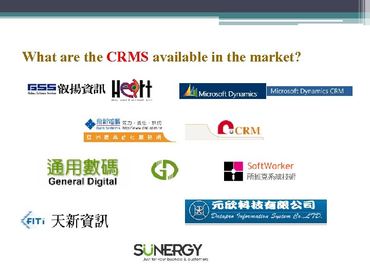 What are the CRMS available in the market? 