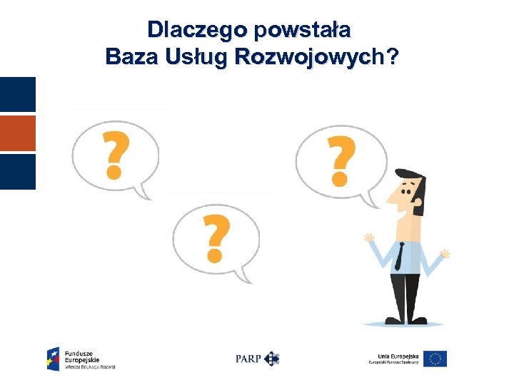 Dlaczego powstała Baza Usług Rozwojowych? 