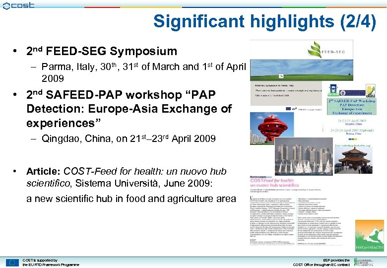 Significant highlights (2/4) • 2 nd FEED-SEG Symposium – Parma, Italy, 30 th, 31