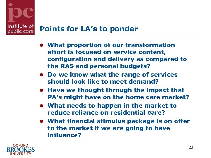 Points for LA’s to ponder What proportion of our transformation effort is focused on