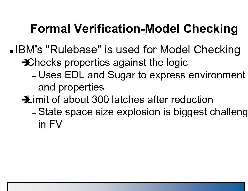 Formal Verification-Model Checking n IBM's 