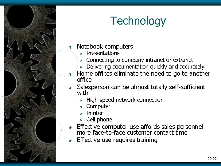 Technology ã Notebook computers ã ã ã Home offices eliminate the need to go