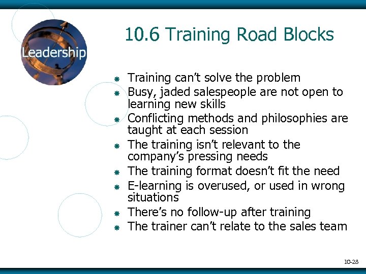 10. 6 Training Road Blocks ã ã ã ã Training can’t solve the problem