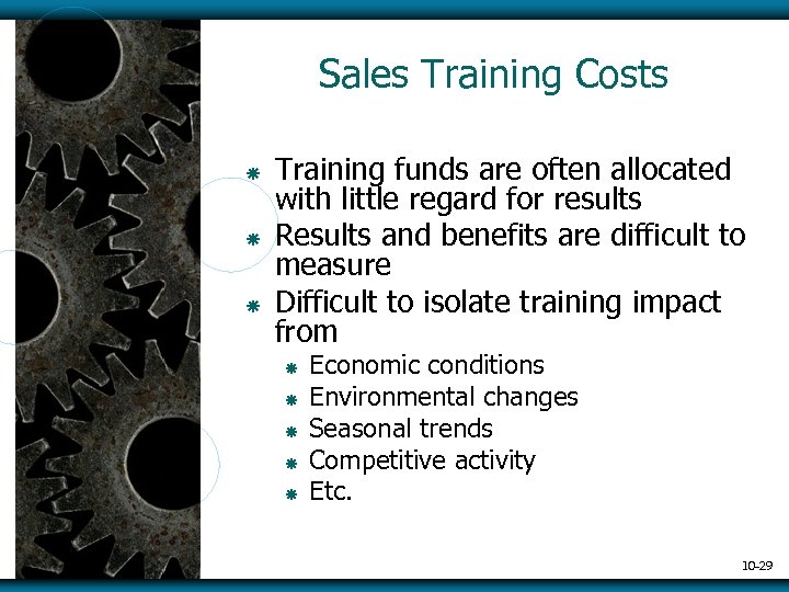 Sales Training Costs ã ã ã Training funds are often allocated with little regard