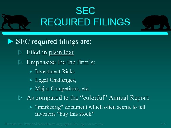 SEC REQUIRED FILINGS u SEC required filings are: w Filed in plain text w