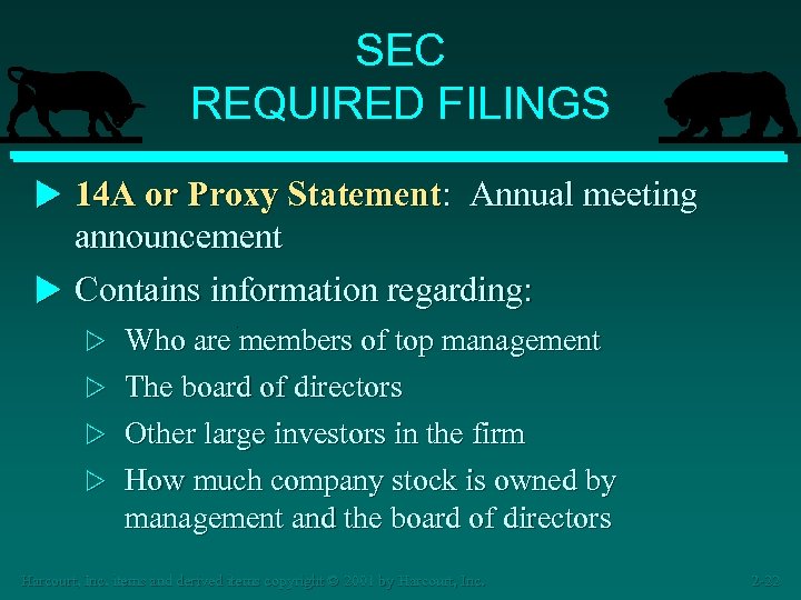 SEC REQUIRED FILINGS u 14 A or Proxy Statement: Annual meeting announcement u Contains