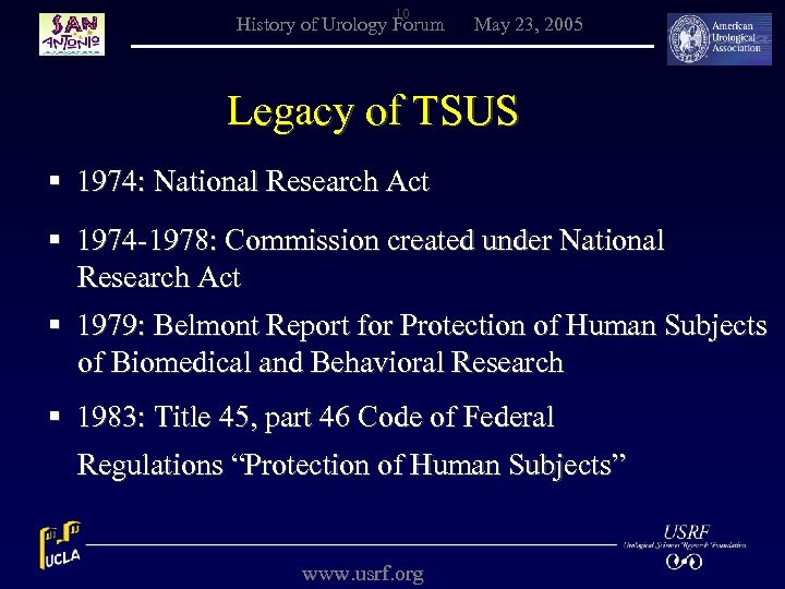 10 History of Urology Forum May 23, 2005 Legacy of TSUS § 1974: National
