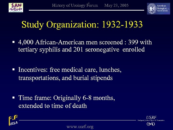 4 History of Urology Forum May 23, 2005 Study Organization: 1932 -1933 § 4,