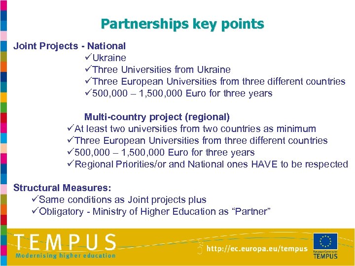 Partnerships key points Joint Projects - National üUkraine üThree Universities from Ukraine üThree European