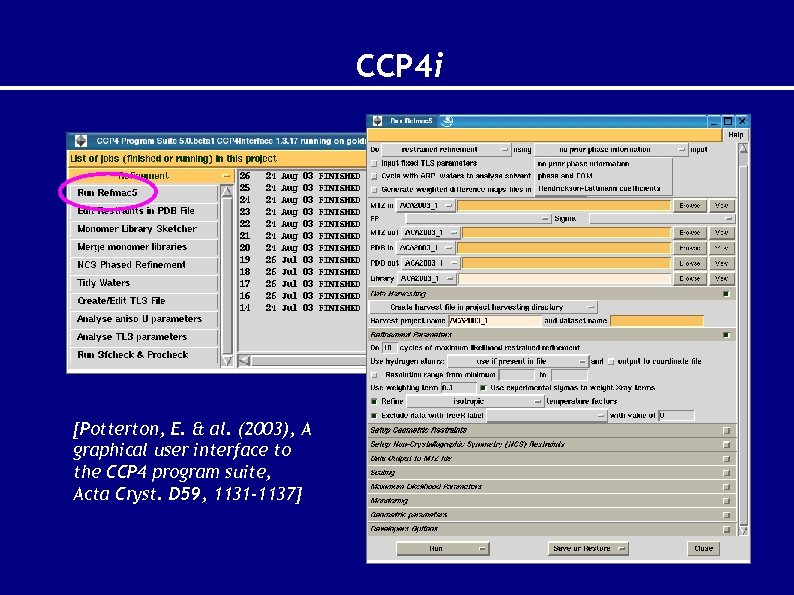 CCP 4 i [Potterton, E. & al. (2003), A graphical user interface to the