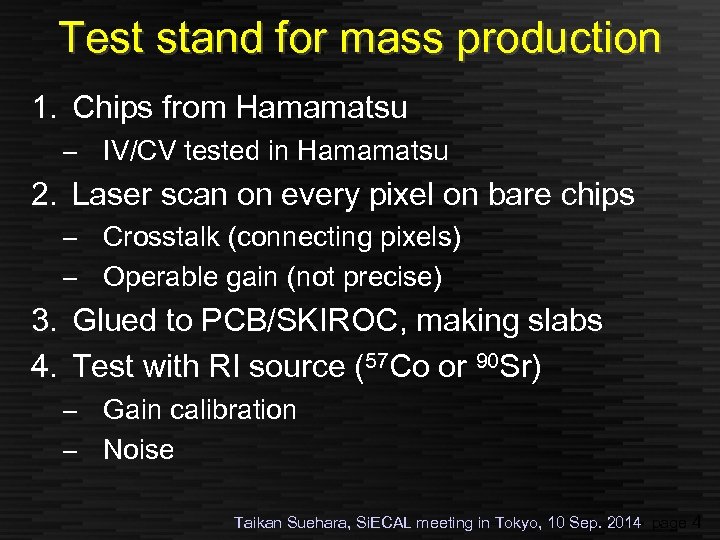 Test stand for mass production 1. Chips from Hamamatsu – IV/CV tested in Hamamatsu