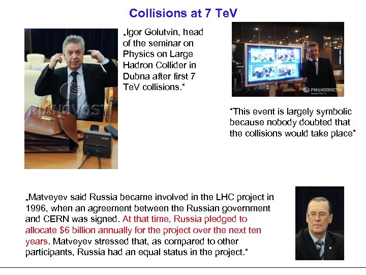 Collisions at 7 Te. V „Igor Golutvin, head of the seminar on Physics on