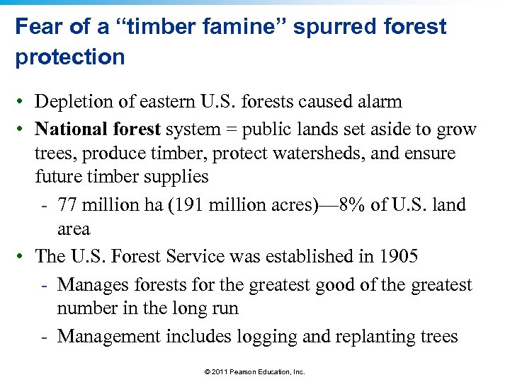 Fear of a “timber famine” spurred forest protection • Depletion of eastern U. S.