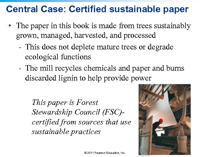 Central Case: Certified sustainable paper • The paper in this book is made from