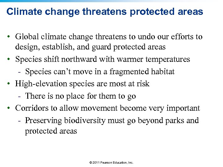 Climate change threatens protected areas • Global climate change threatens to undo our efforts