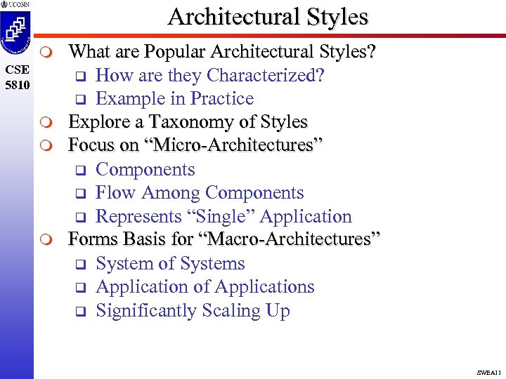 Architectural Styles m CSE 5810 m m m What are Popular Architectural Styles? q