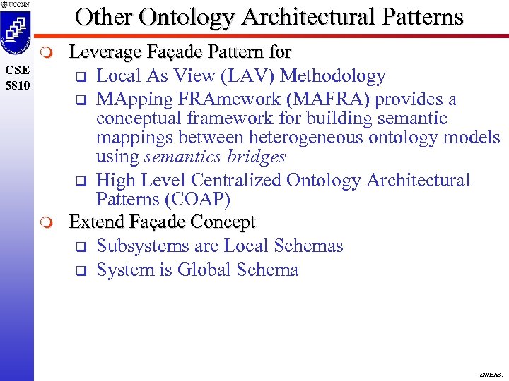 Other Ontology Architectural Patterns m CSE 5810 m Leverage Façade Pattern for q Local