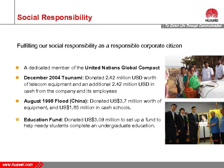 Social Responsibility To Enrich Life Through Communication Fulfilling our social responsibility as a responsible