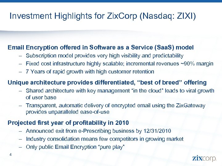 Investment Highlights for Zix. Corp (Nasdaq: ZIXI) Email Encryption offered in Software as a